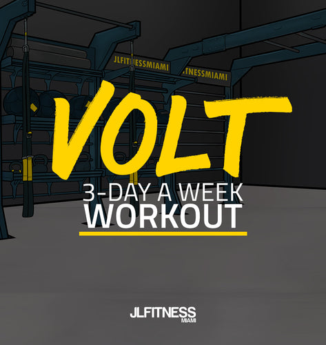 VOLt: 3-Day A Week Workout